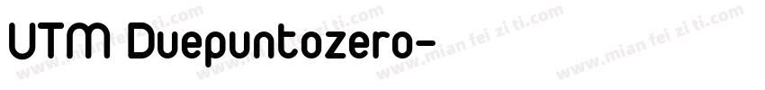 UTM Duepuntozero字体转换